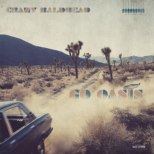 Crazy Baldhead: Go Oasis