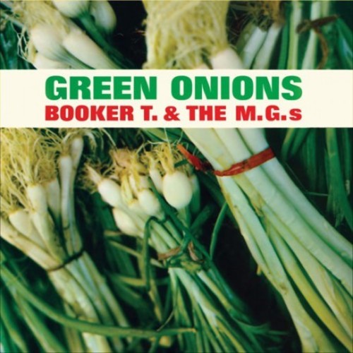 Booker T & the Mg's: Green Onions