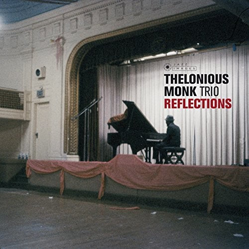 Thelonious Monk: Reflections