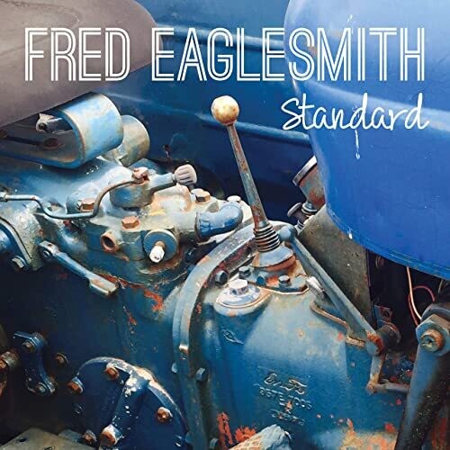 Fred Eaglesmith: Standard