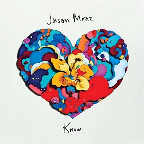 Jason Mraz: Know.