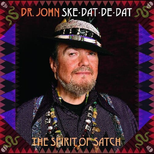 Dr. John: Ske Dat De Dat - The Spirit Of Satch