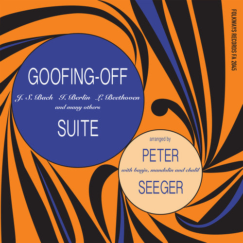 Pete Seeger: Goofing-off Suite