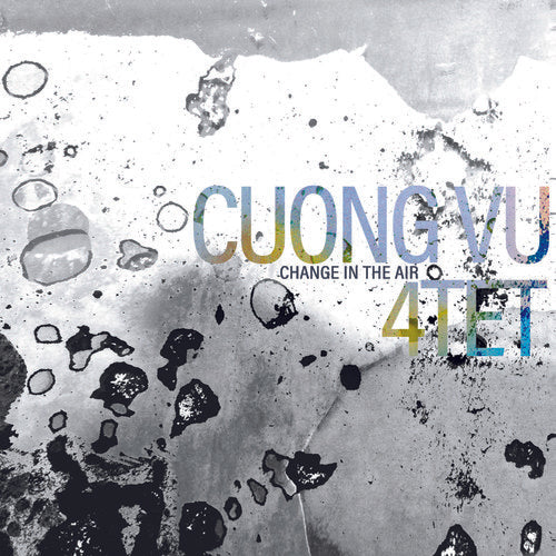 Cuong Vu 4-Tet: Change In The Air