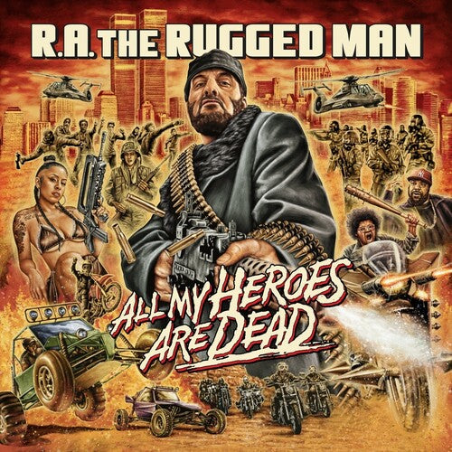 R.A. the Rugged Man: All My Heroes Are Dead