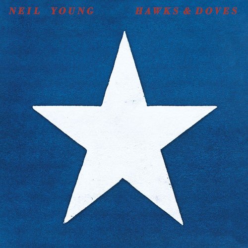 Neil Young: Hawks & Doves