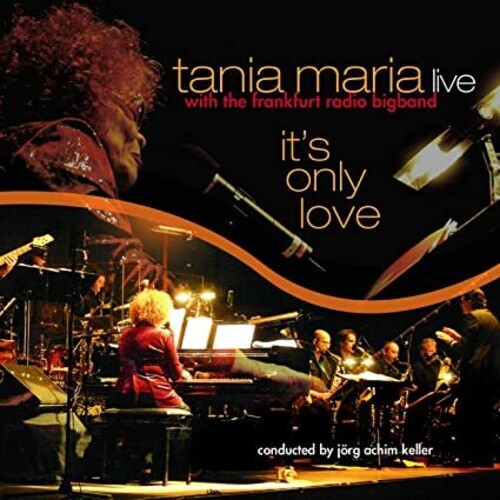 Tania Maria: It's Only Love