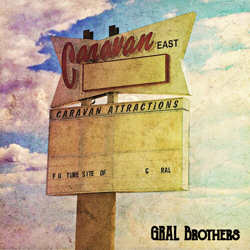 Gral Brothers: Caravan East