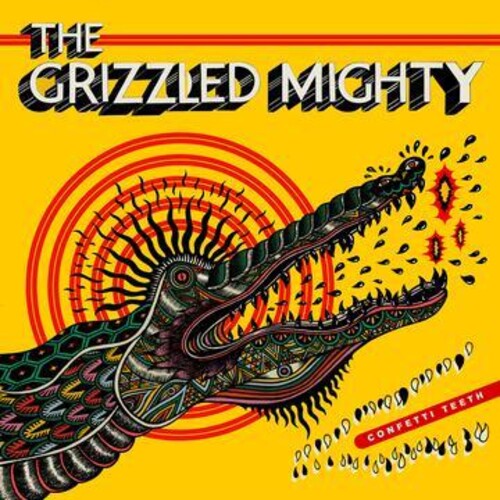 Grizzled Mighty: Confetti Teeth