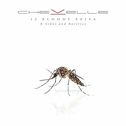Chevelle: 12 Bloody Spies: B-sides And Rarities