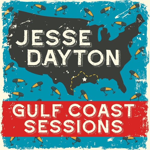 Jesse Dayton: Gulf Coast Sessions