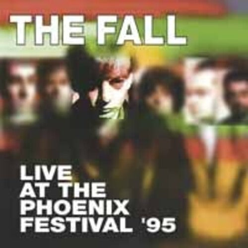 The Fall: Live At Phoenix Festival 1995