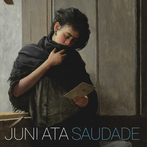 Juni Ata: Saudade