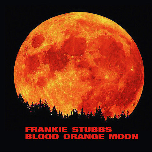 Frankie Stubbs: Blood Orange Moon