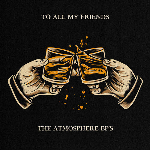 Atmosphere: To All My Friends, Blood Makes The Blade Holy: The Atmosphere EP's