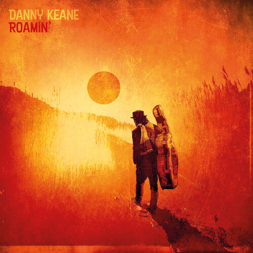 Danny Keane: Roamin'