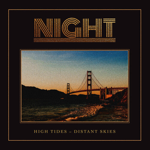 The Night: High Tides-distant Skies