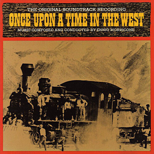 Ennio Morricone: C'era Una Volta Il West (Once Upon a Time in the West) (Original Motion Picture Soundtrack)