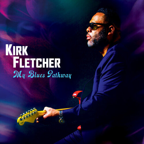 Kirk Fletcher: My Blues Pathway (Purple Vinyl)