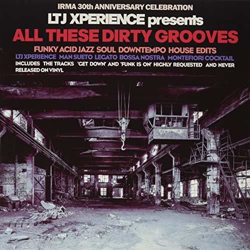 Ltj Xperience: All These Dirty Grooves