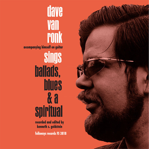 Dave Van Ronk: Sings Ballads Blues & A Spiritual