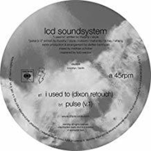 LCD Soundsystem: I Used To (Dixon Rework / Pulse v.1)