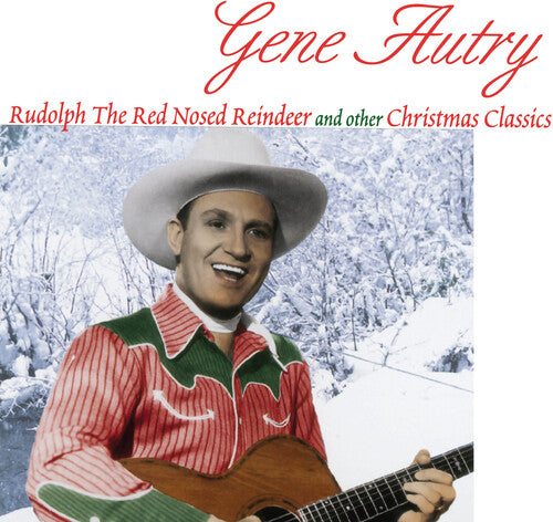 Gene Autry: Rudolph The Red-Nosed Reindeer & Other Favorites