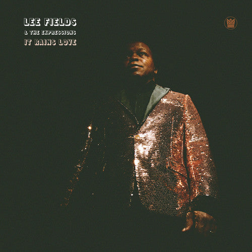 Lee Fields & Expressions: It Rains Love