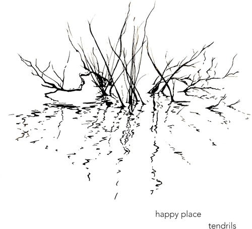 Happy Place: Tendrils