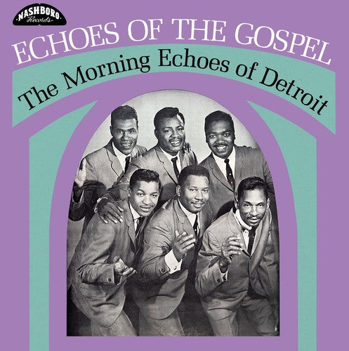 Morning Echoes of Detroit: Echoes Of The Gospel