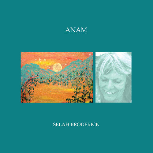 Selah Broderick: Anam