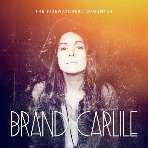 Brandi Carlile: The Firewatcher's Daughter