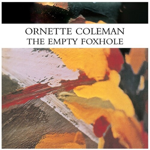 Ornette Coleman: The Empty Foxhole