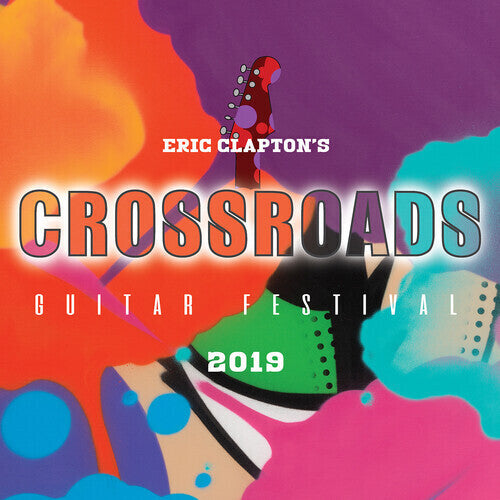 Eric Clapton: Eric Clapton's Crossroads Guitar Festival 2019