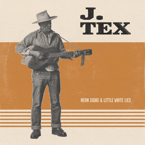 J. Tex: Neon Signs & Little White Lies (Orange Vinyl)