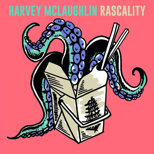 Harvey McLaughlin: Rascality