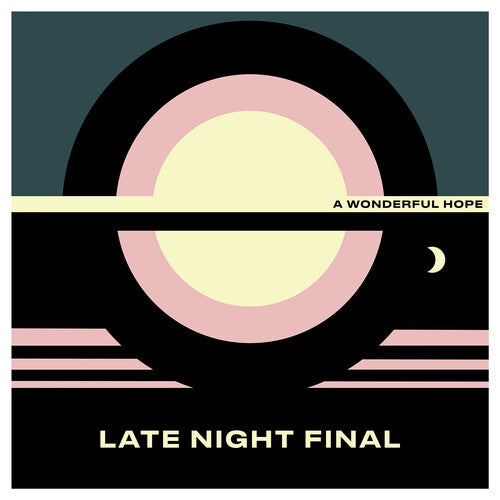 Late Night Final: A Wonderful Hope