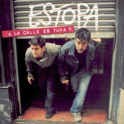 Estopa: La Calle Es Tuya?