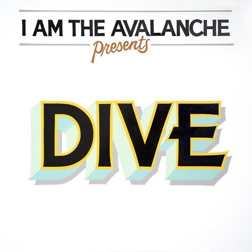 I Am the Avalanche: Dive