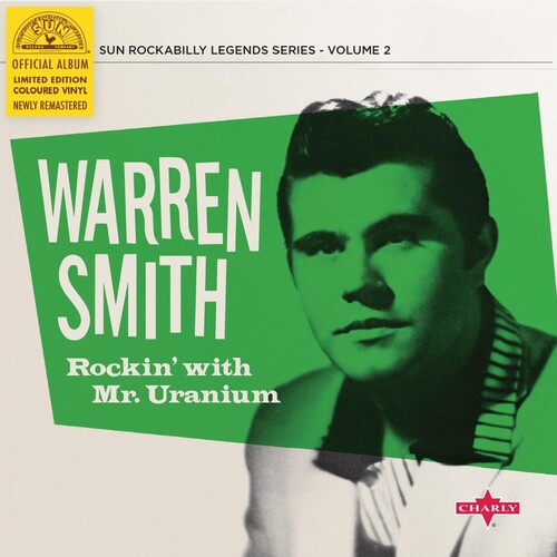 Warren Smith: Rockin' With Mr Uranium