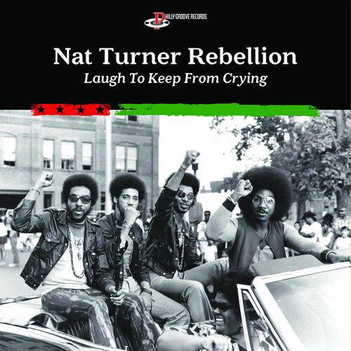 Nat Turner Rebellion: Laugh To Keep From Crying