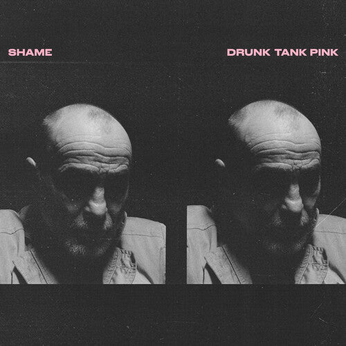 The Shame: Drunk Tank Pink