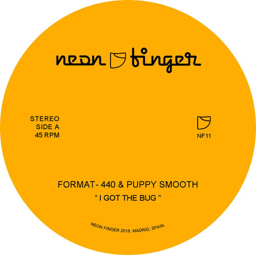 Format-440 & Puppy Smooth: I Got The Bug / Step 2 This