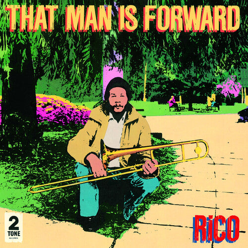 Rico: That Man Is Forward (40th Anniversary)