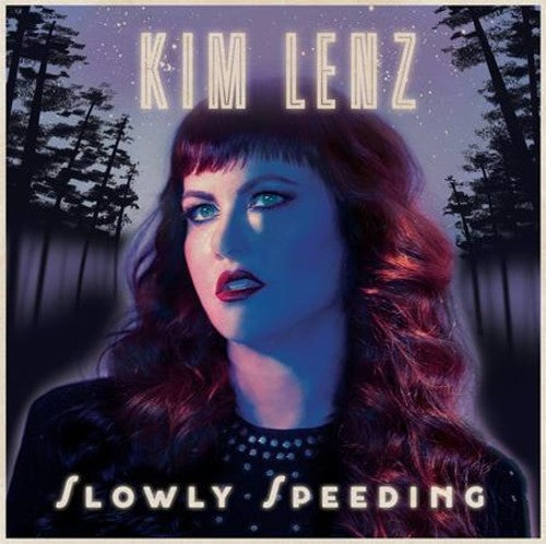 Kim Lenz: Slowly Speeding