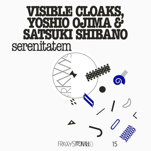 Visible Cloaks Yoshio Ojima & Satsuki Shibano: Frkwys Vol. 15: Serenitatem