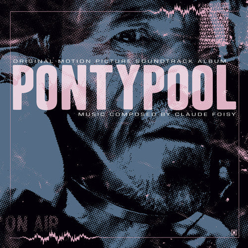 Claude Foisy: Pontypool (Original Motion Picture Soundtrack)