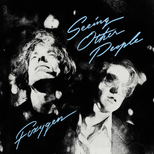 Foxygen: Seeing Other People
