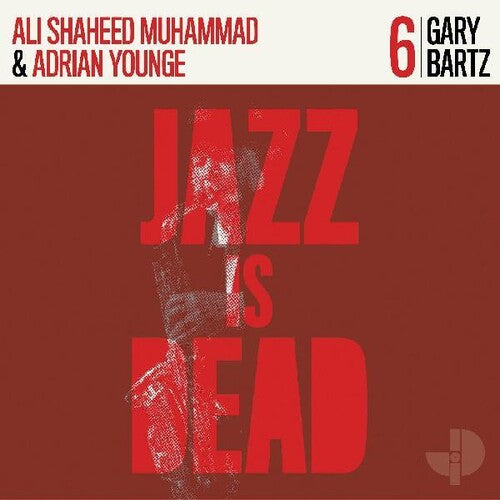 Ali Shaheed Muhammad & Adrian Younge: Gary Bartz Jid006