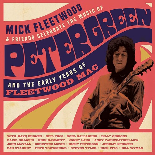 Mick Fleetwood: Celebrate The Music Of Peter Green And The Early Years of Fleetwood    Mac
